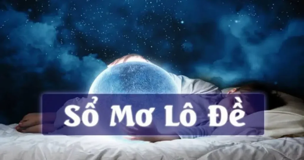 Sổ mơ lô đề toàn tập cách tìm kiếm và tra cứu khái niệm
