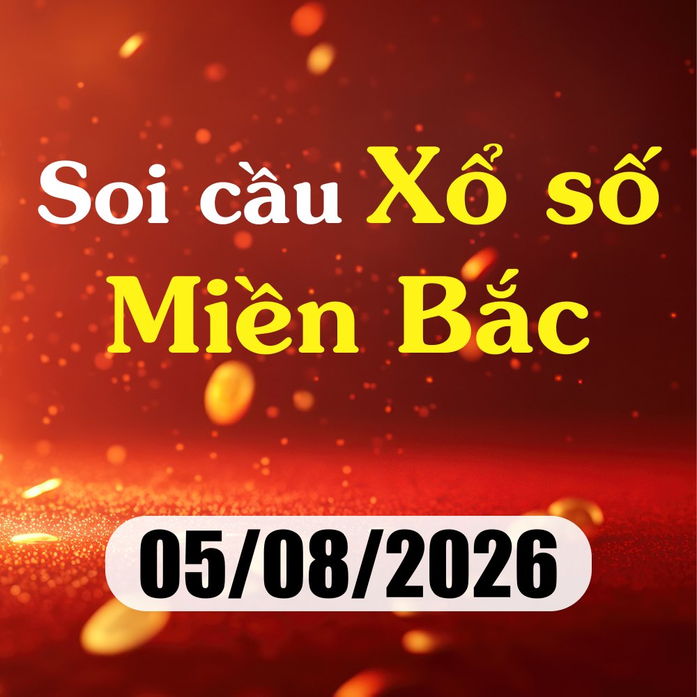 Dự đoán XSMB 05/08/2026 – Dự đoán xổ số Quảng Ninh