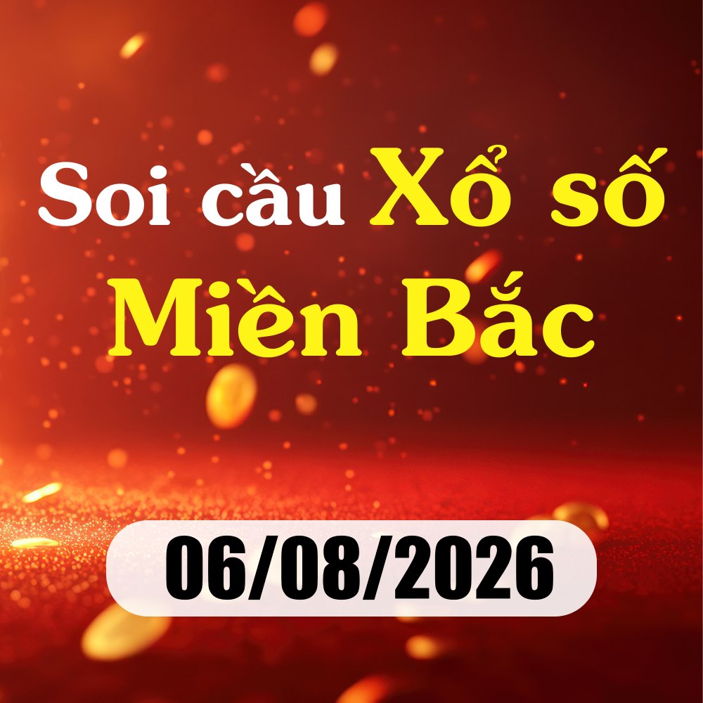 Soi cầu XSMB 06/08/2026 – Dự đoán xổ số Hải Phòng