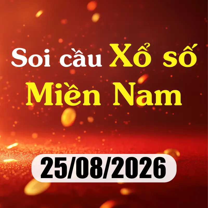 Soi cầu XSMN 25/08/2026 – Dự đoán xổ số Bến Tre, Vũng Tàu, Bạc Liêu