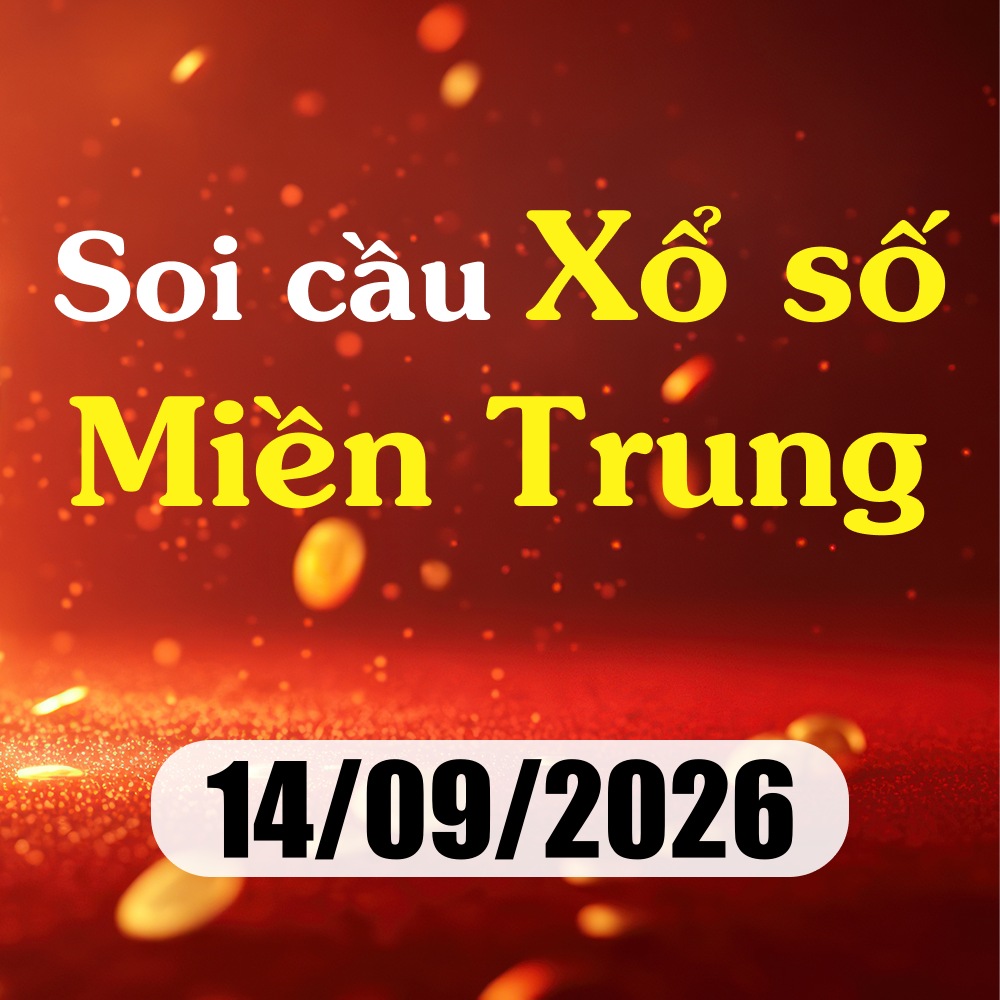 Soi cầu XSMT 14/09/2026 – Dự đoán xổ số Huế, Phú Yên